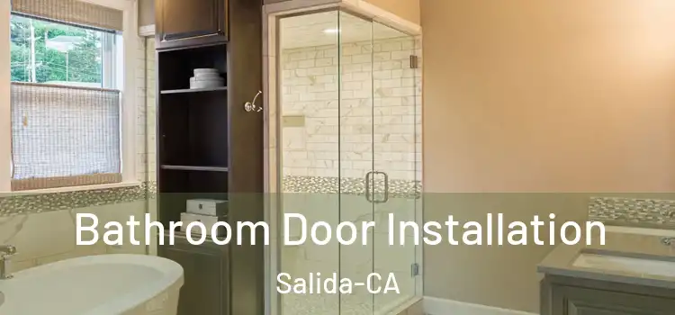  Bathroom Door Installation Salida-CA