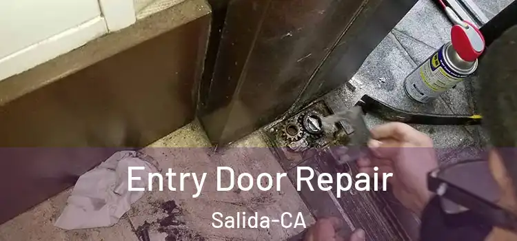  Entry Door Repair Salida-CA