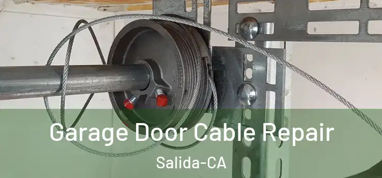  Garage Door Cable Repair Salida-CA