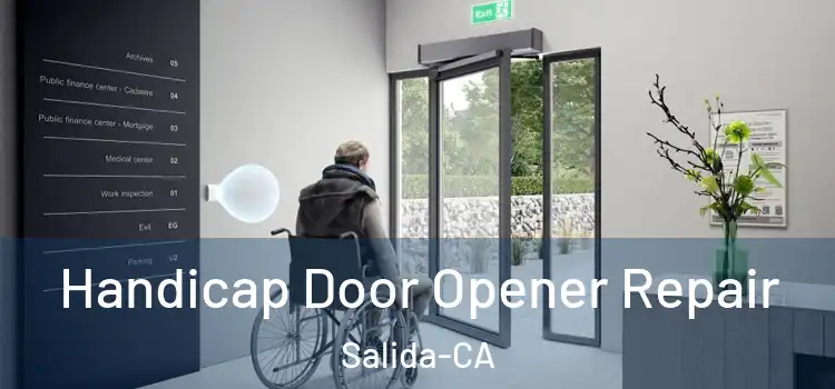  Handicap Door Opener Repair Salida-CA